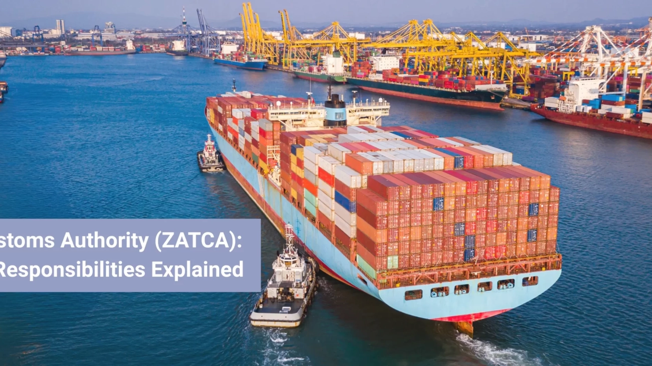 Saudi Customs Authority (ZATCA) Roles & Responsibilities Explained