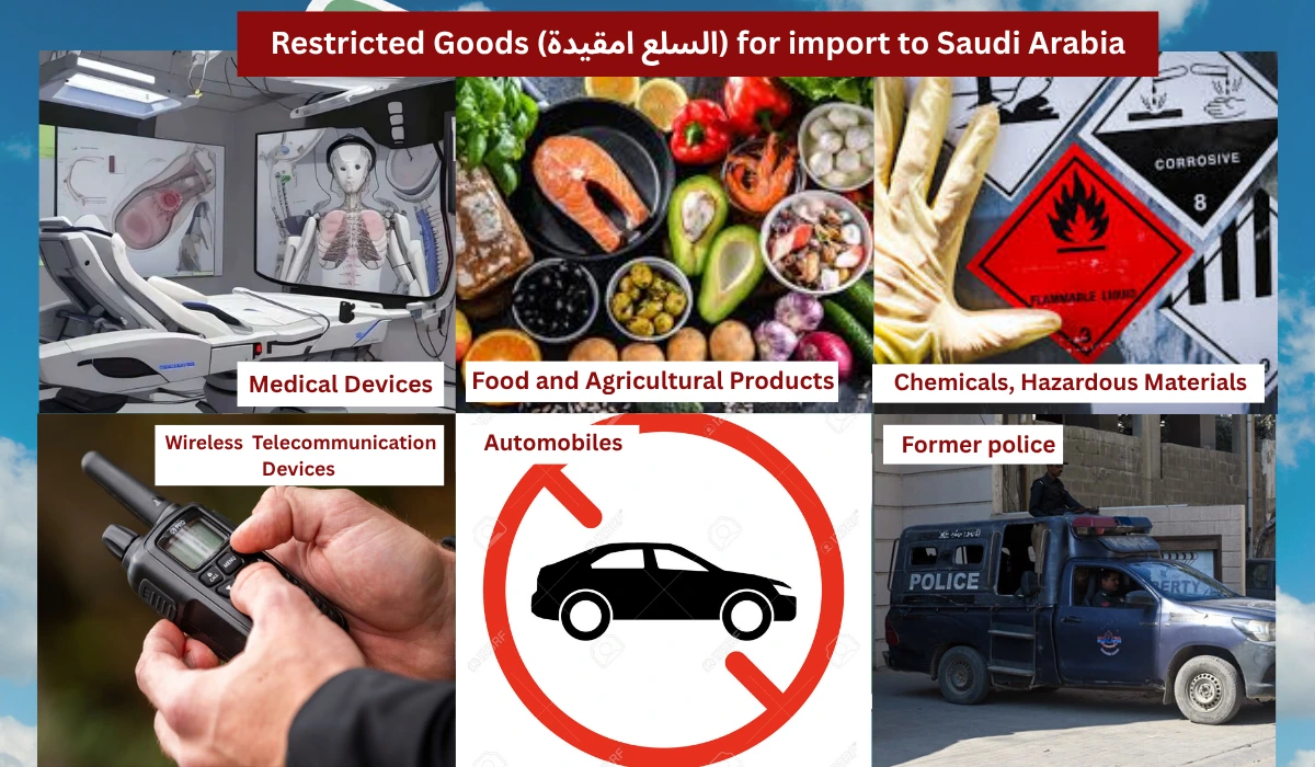 Restricted Goods (السلع المقيدة) for import to Saudi Arabia