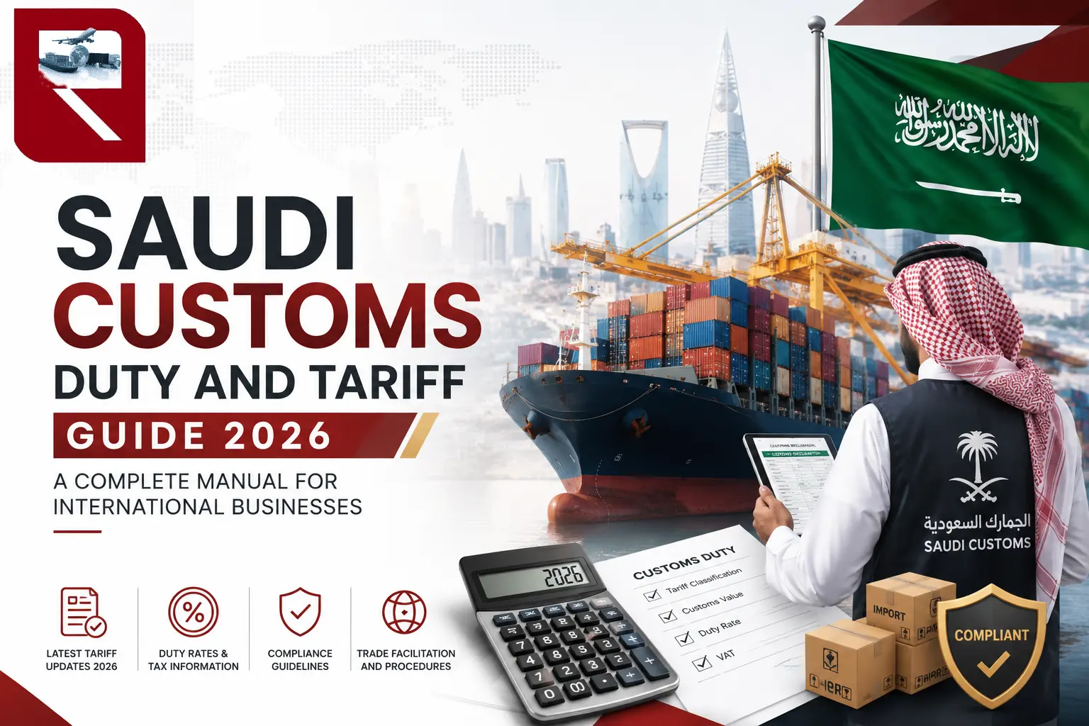Saudi Customs Duty and Tariff guide 2026